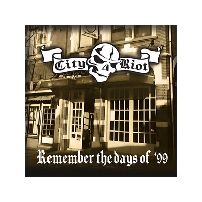 CITY RIOT - REMEMBER THE DAYS OF 99 - 12"