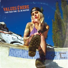 VALUES HERE - TAKE YOUR TIME - CD