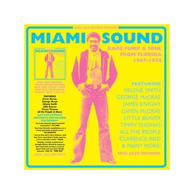 SOUL JAZZ RECORDS PRESENTS/VARIOUS - MIAMI SOUND: RARE FUNK & SOUL 1967-74 (NEW EDITION) - LP