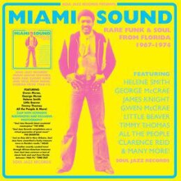 SOUL JAZZ RECORDS PRESENTS/VARIOUS - MIAMI SOUND: RARE...