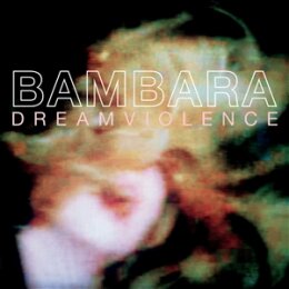 BAMBARA - DREAMVIOLENCE - LP