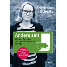 Friedericke Schmitz: Anders satt - Wie der Ausstieg aus...
