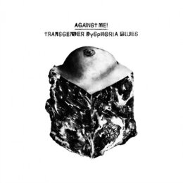 Against Me - Transgender Dysphoria Blues - LP