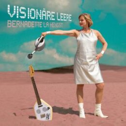 LA HENGST, BERNADETTE - VISIONÄRE LEERE - CD