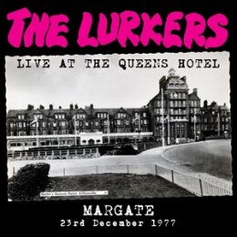 LURKERS, THE - LIVE AT THE QUEENS HOTEL - LP