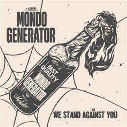 MONDO GENERATOR - WE STAND AGAINST YOU - CD