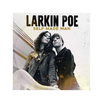 LARKIN POE - SELF MADE MAN - CD