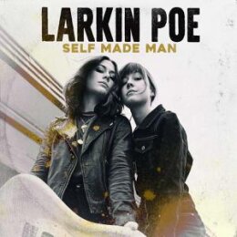 LARKIN POE - SELF MADE MAN - CD