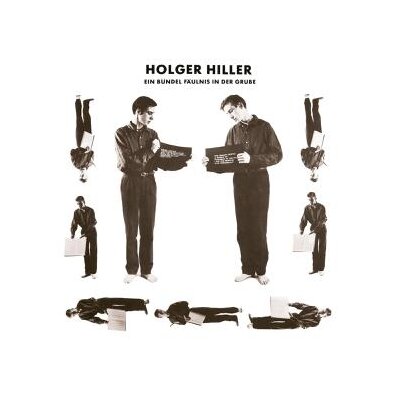 HILLER, HOLGER - EIN BÜNDEL FÄULNIS IN DER GRUBE - LP