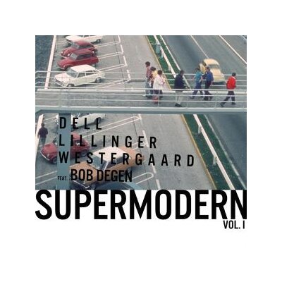 CHRISTOPHER DELL, CHRISTIAN LILLINGER, JONAS WESTERGAARD, BOB DEGEN - SUPERMODERN 02 - LP