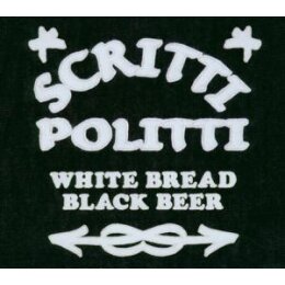 SCRITTI POLITTI - WHITE BREAD, BLACK BEER (REISSUE) - LP