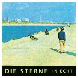 STERNE, DIE - IN ECHT (30TH ANNIVERSARY) - CD