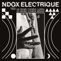 NDOX ELECTRIQUE - TëD AK MAME COUMBA LAMBA AK MAME...