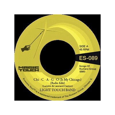 LIGHT TOUCH BAND & MAGIC TOUCH - CHI-C-A-G-O (IS MY CHICAGO) - 7"