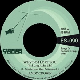 CROWN, ANDY & MAGIC TOUCH - WHY DO I LOVE YOU - 7"