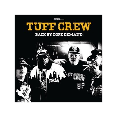 TUFF CREW - BACK BY DOPE DEMAND - LP