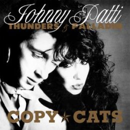 THUNDERS, JOHNNY &  PALLADIN, PATTI - COPY CATS - CD
