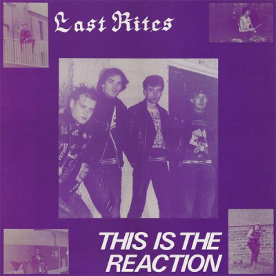 Last Rites - This Is The Reaction  - LP