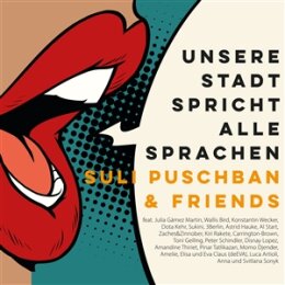 PUSCHBAN, SULI - UNSERE STADT SPRICHT ALLE SPRACHEN - CD