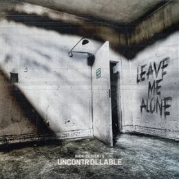 NICK OLIVERIS UNCONTROLLABLE - LEAVE ME ALONE (LTD....