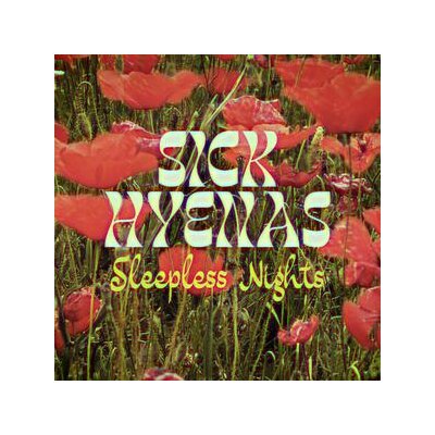 SICK HYENAS - SLEEPLESS NIGHTS - 7"