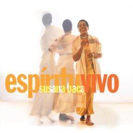 BACA, SUSANA - ESPíRITU VIVO (LTD 20TH ANNIVERSARY...