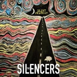 SILENCERS, THE - SILENT HIGHWAY - LP