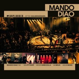 MANDO DIAO - MTV UNPLUGGED - EFTER SOLNEDGANGEN - CD