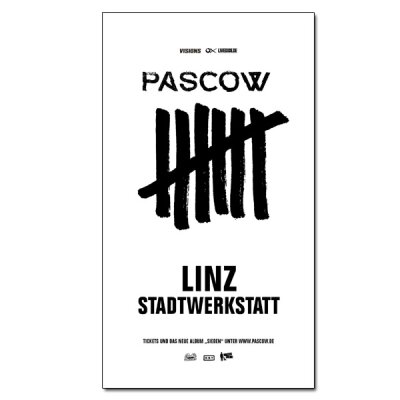 Pascow & Gäste - SIEBEN Tour 2024 - 09.02.2024 - AT - Linz  - Stadtwerkstatt - PDF Ticket