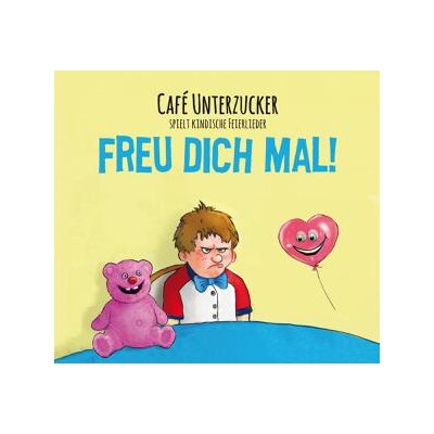 CAFE UNTERZUCKER - FREU DICH MAL! - CD