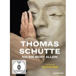 DOKUMENTATION - THOMAS SCHÜTTE - ICH BIN NICHT...