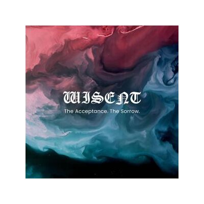 WISENT - THE ACCEPTANCE. THE SORROW. - LP
