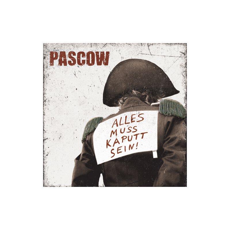 Pascow - Alles Muss Kaputt Sein! - CD