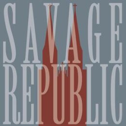 SAVAGE REPUBLIC - LIVE IN WROCLAW JANUARY 7, 2023 - LP