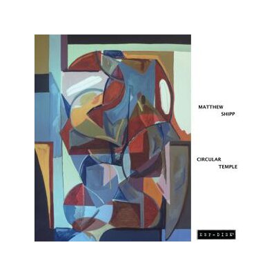SHIPP, MATTHEW TRIO - CIRCULAR TEMPLE (REMASTERED) - CD
