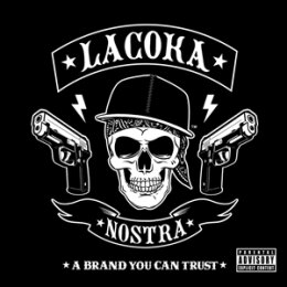 LA COKA NOSTRA - A BRAND YOU CAN TRUST (TRANSLUCENT...