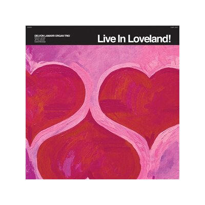 DELVON LAMARR ORGAN TRIO - LIVE IN LOVELAND - CD