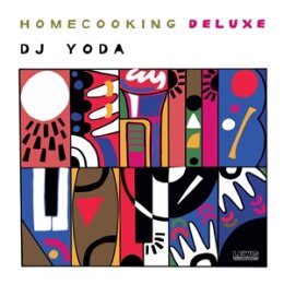 DJ YODA - HOME COOKING (DELUXE LP + BONUS 7") - LP