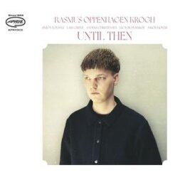 KROGH, RASMUS OPPENHAGEN - UNTIL THEN - CD