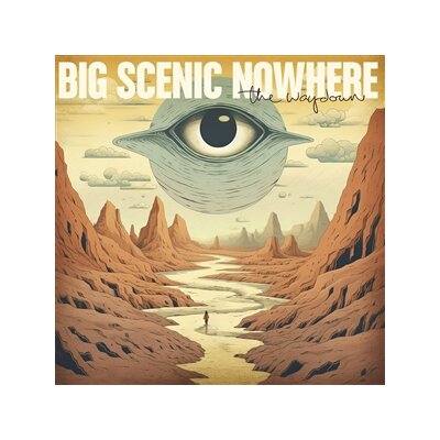 BIG SCENIC NOWHERE - THE WAYDOWN - LP