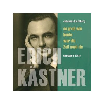 KIRCHBERG, JOHANNES - SO GROß WIE HEUTE WAR DIE ZEIT NOCH NIE (JOHANNES KIRCHBERG SINGT ERIC - CD