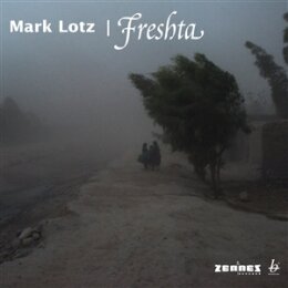 LOTZ, MARK - FRESHTA - CD