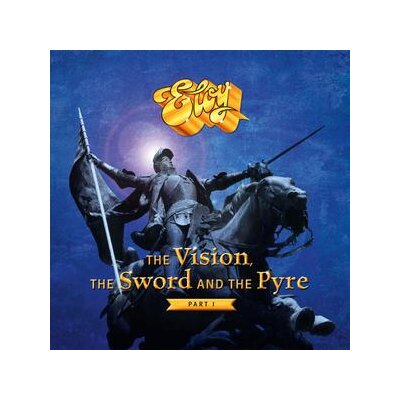 ELOY - THE VISION, THE SWORD AND THE PYRE(PART 1) - LP
