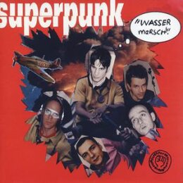 SUPERPUNK - WASSER MARSCH! (REISSUE) - LP