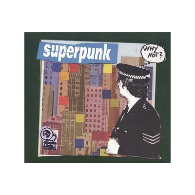 SUPERPUNK - WHY NOT? (REISSUE) - LP
