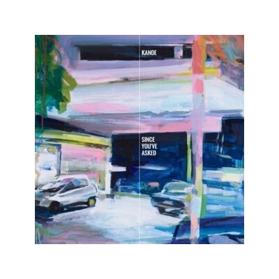 KANOE - SINCE YOUVE ASKED - LP