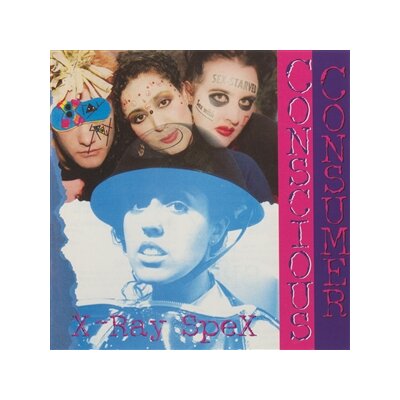 X-RAY SPEX - CONSCIOUS CONSUMER - LTD CRYSTAL CLEAR VINYL - LP