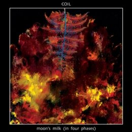 COIL - MOONS MILK (IN FOUR PHASES) - CD