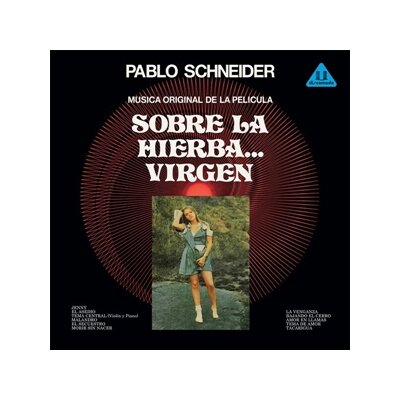 SCHNEIDER, PABLO - SOBRE LA HIERBA... VIRGEN (OST) - LP