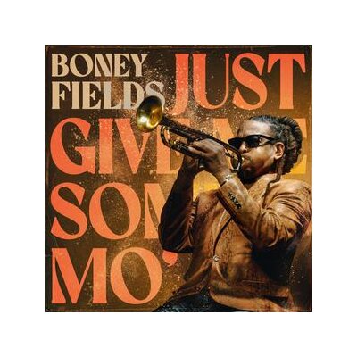 FIELDS, BONEY - JUST GIVE ME SOME MO - LP